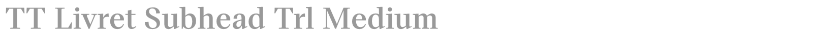 TT Livret Subhead font preview